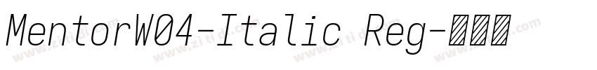 MentorW04-Italic Reg字体转换